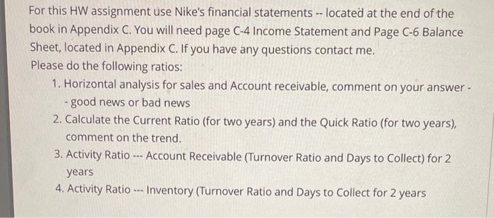 1-4 please For this HW assignment use Nike's financial statements - located