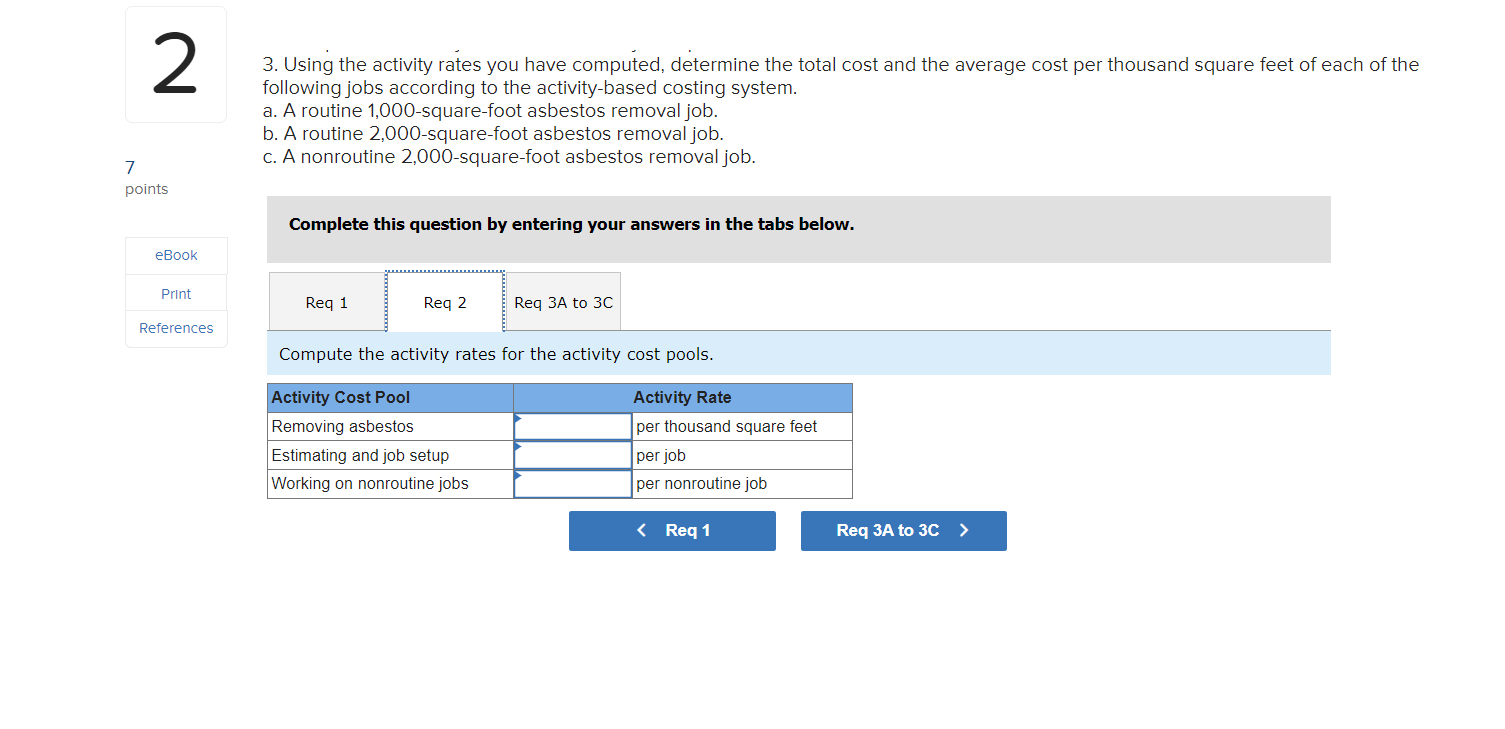 1,000-square-foot asbestos removal job. b. A routine 2,000-square-foot asbestos removal job. c.