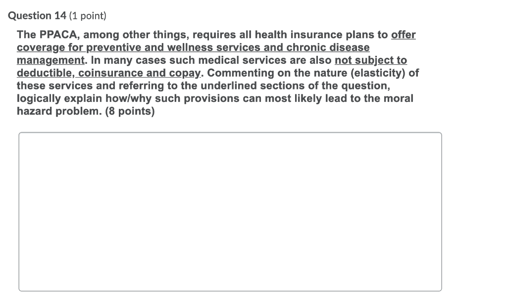 Question 14 (1 point) The PPACA, among other things, requires all