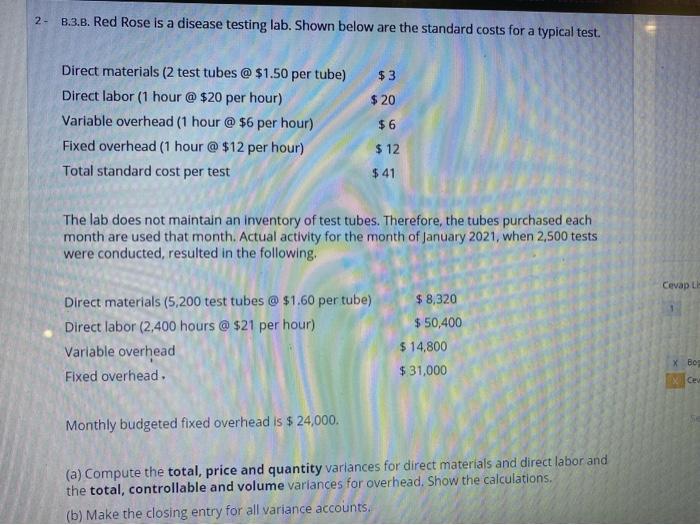  2- B.3.B. Red Rose is a disease testing lab. Shown below