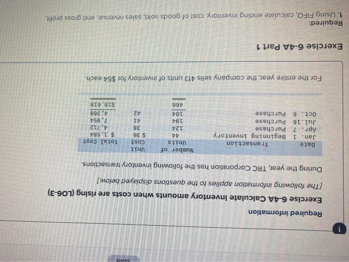  help please David Required information Exercise 6-4A Calculate inventory amounts when