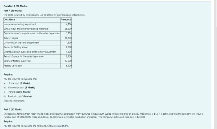 please ans all parts Question 8 (20 Marks) Part A (10 Marks)