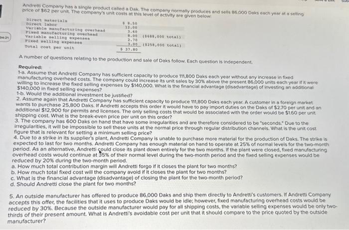  Andrett Compony has a single product called a Dak. The company