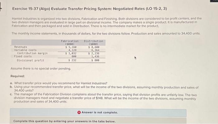 Chapter 15 . ASAP Exercise 1537 (Algo) Evaluate Transfer Pricing System: Negotiated