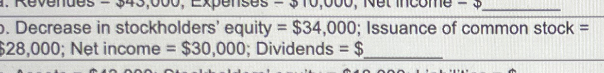  Decrease in stockholders' equity =$34,000; Issuance of common stock = $28,000;