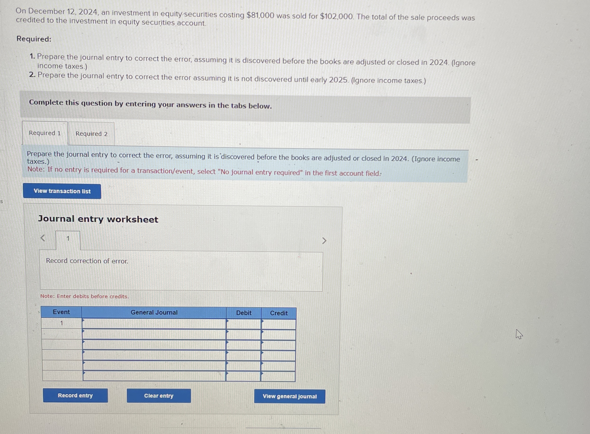  On December 12,2024, an investment in equity securities costing $81,000 was