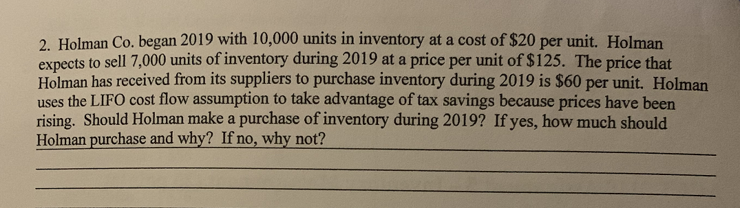 Please try to handwrite and show work for the question. 2. Holman