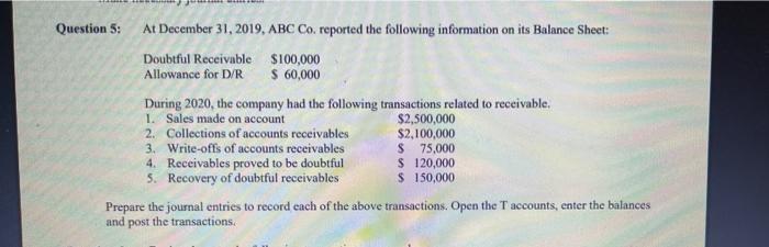 i need to answer this question Question 5: At December 31, 2019,