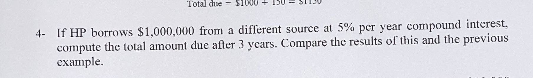  4- If HP borrows $1,000,000 from a different source at 5%