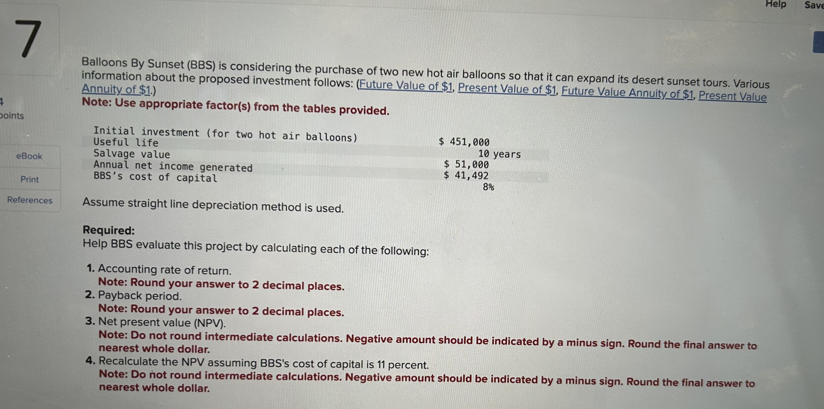  Balloons By Sunset (BBS) is considering the purchase of two new