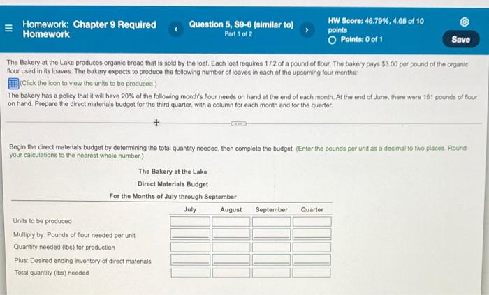 has 2 parts = Homework: Chapter 9 Required Question 6, 89-6 (similar