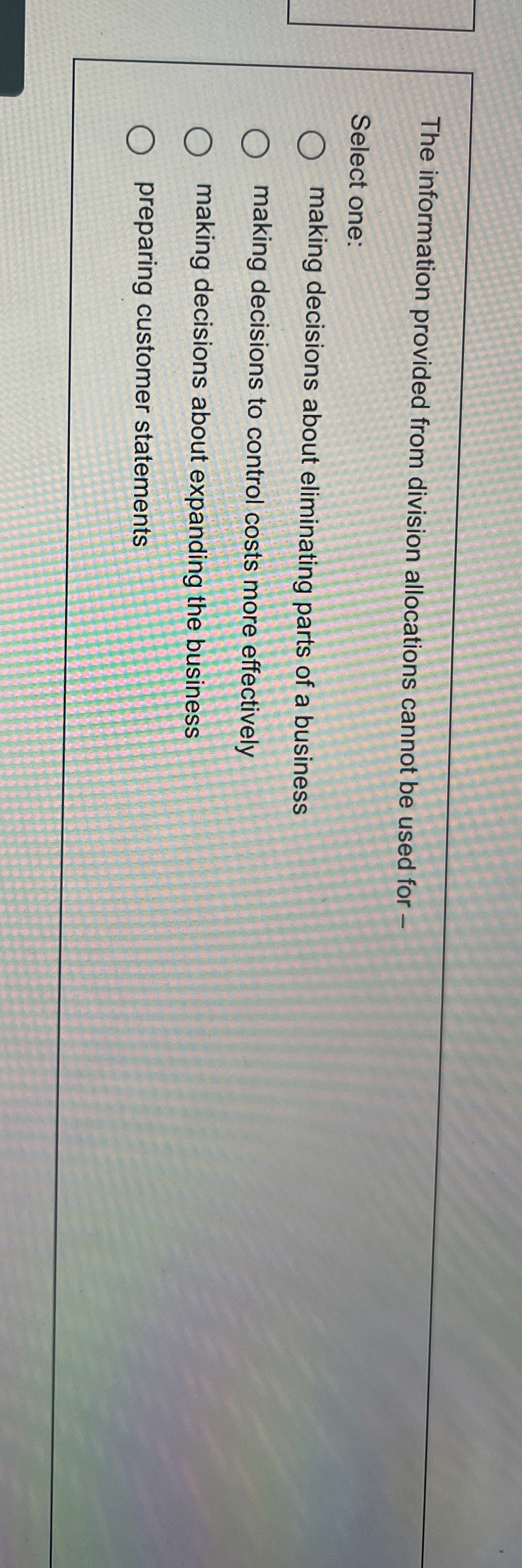  The information provided from division allocations cannot be used for -