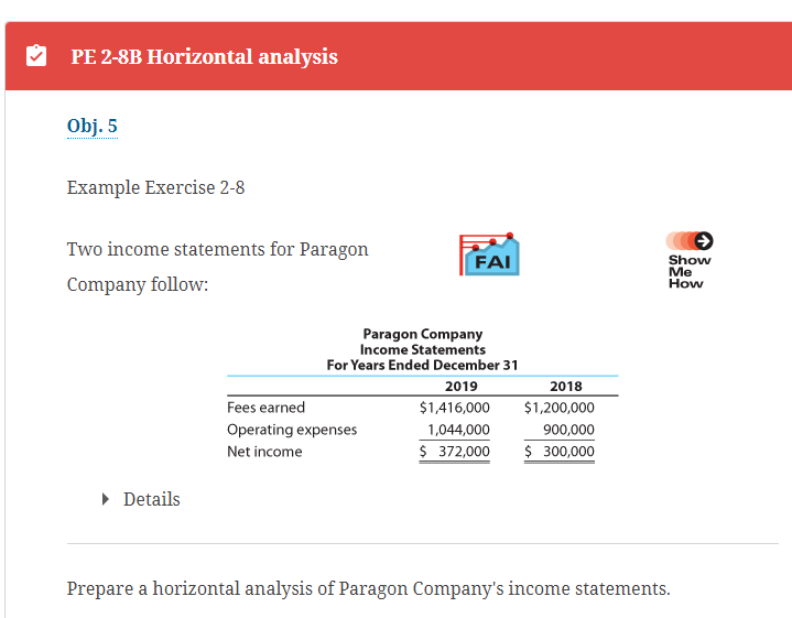  Obj. 5 Example Exercise 2-8 Two income statements for Paragon Company