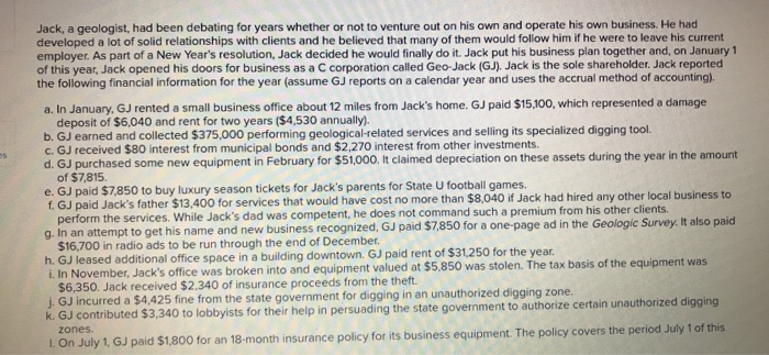  Jack, a geologist, had been debating for years whether or not