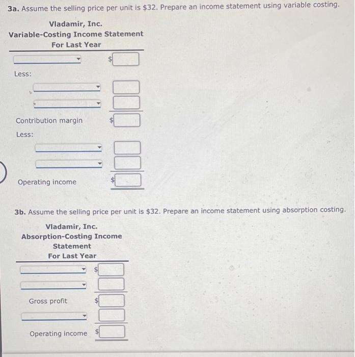 following information pertains to Vladamir, Inc., for last year: Beginning inventory, units