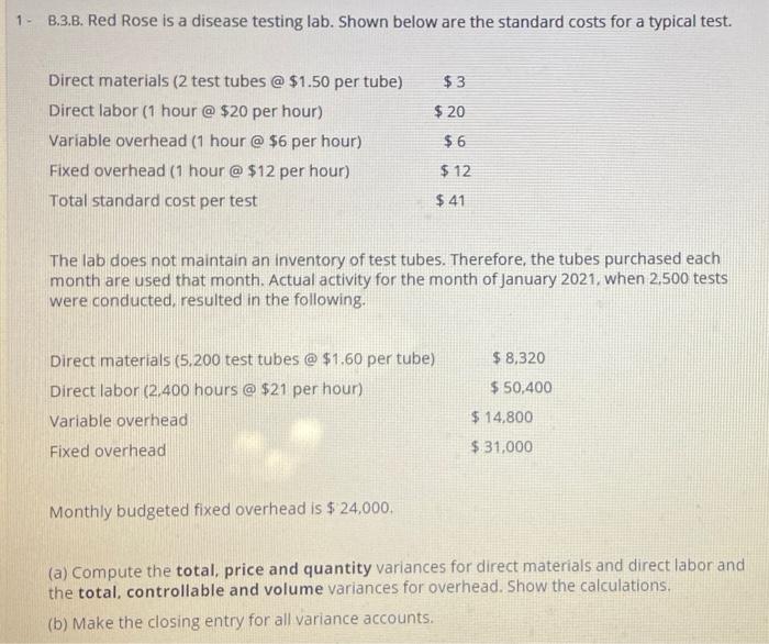  1 - B.3.B. Red Rose is a disease testing lab. Shown