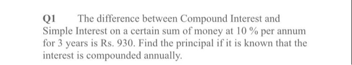  Q1 The difference between Compound Interest and Simple Interest on a