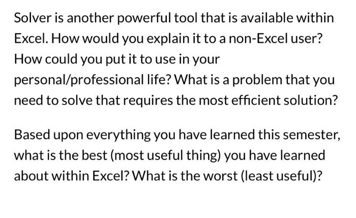  Solver is another powerful tool that is available within Excel. How
