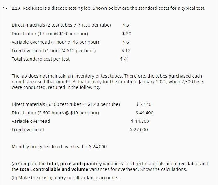 1 - B.3.A. Red Rose is a disease testing lab. Shown