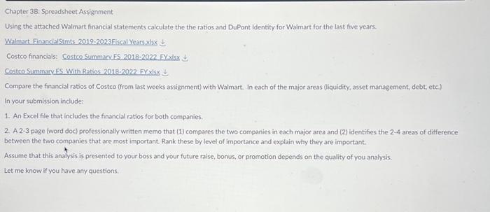  Chapter 3B: Spreadsheet Assignment Using the attached Walmart financial statements calculate