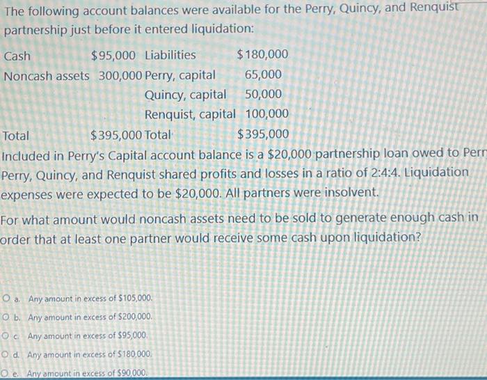  PLEASE ANSWER QUESTION CORRECTLY AND SHOW WORK PLEASE!!! The following account