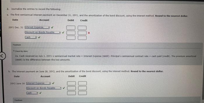method of amortizing bond discount On July 1, 20Y1, Lvinoston Corporation, a
