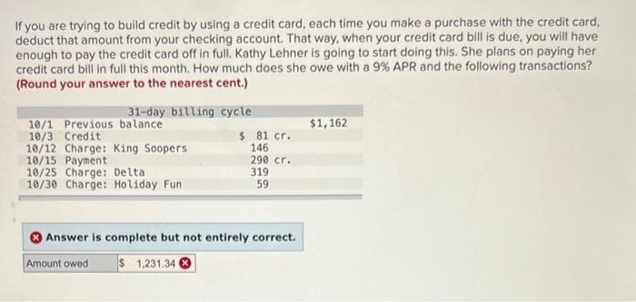  If you are trying to build credit by using a credit