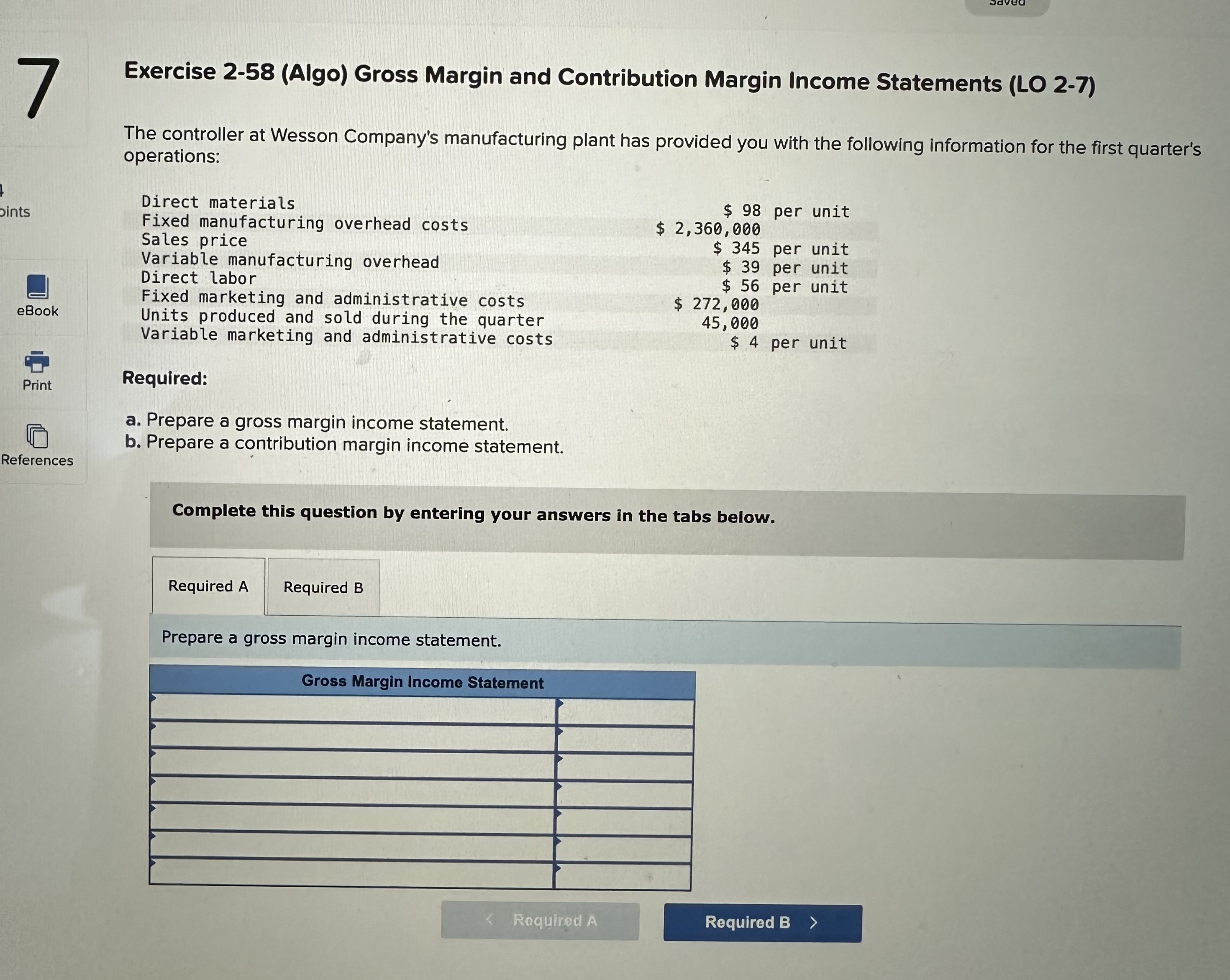  Exercise 2-58(Algo) Gross Margin and Contribution Margin Income Statements (LO 2-7)