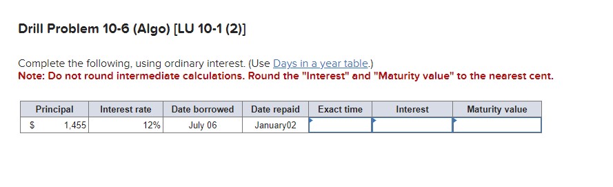  Show me the steps to solve Drill Problem 10-6(Algo)[LU 10-1(2)] Complete