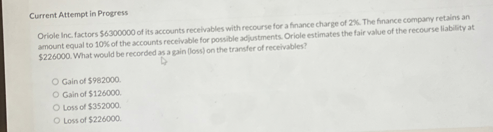  Current Attempt in Progress Oriole Inc. factors $6300000 of its accounts