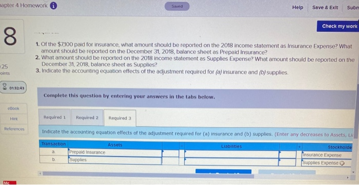 following: a. A two-year insurance premium of $7100 was paid on January