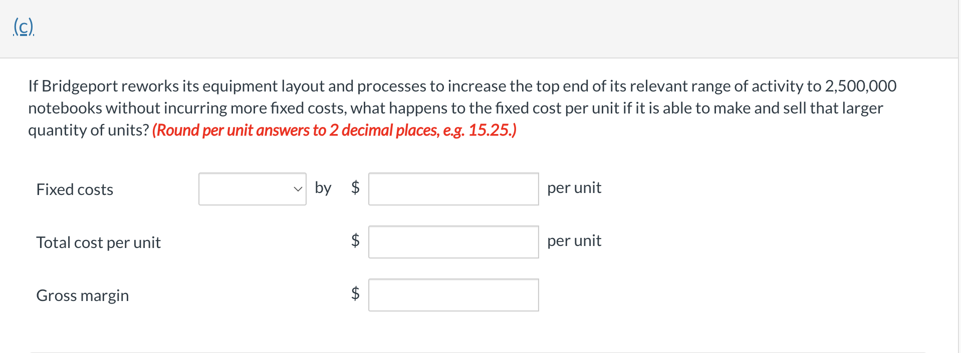  (c) If Bridgeport reworks its equipment layout and processes to increase