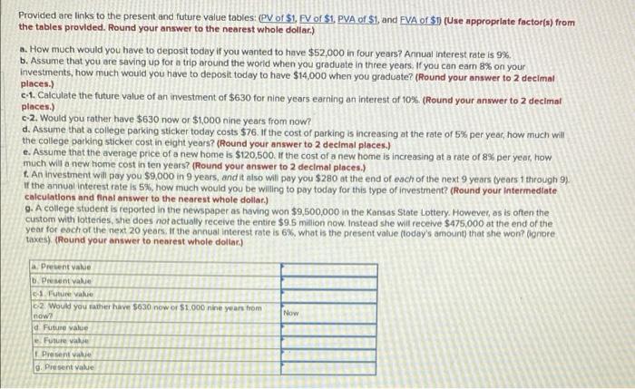  Provided are links to the present and future value tables PV