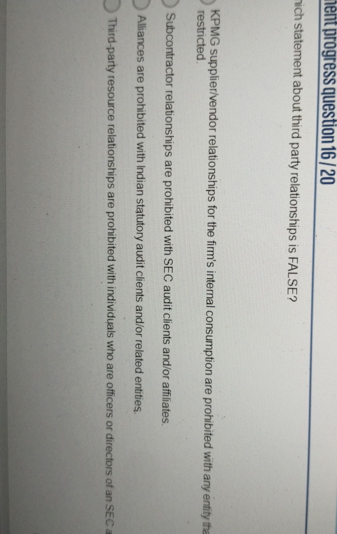  hich statement about third party relationships is FALSE? KPMG supplier/vendor relationships
