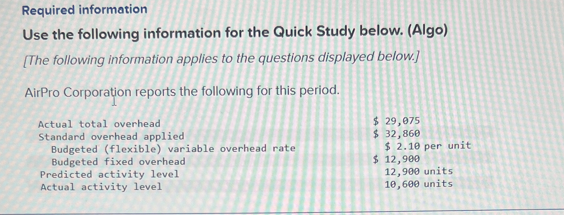  Required information Use the following information for the Quick Study below.