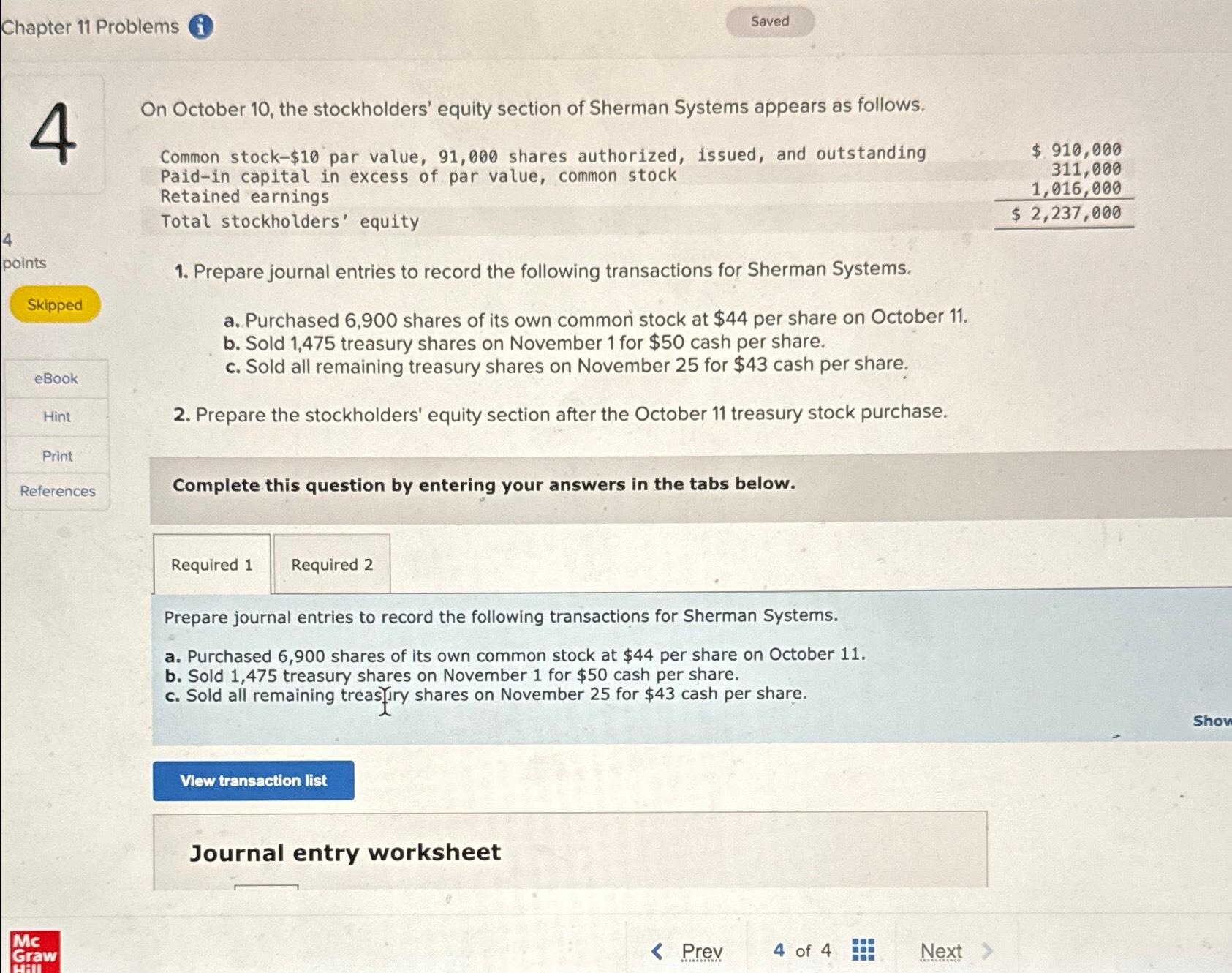  Chapter 11 Problems (i) 4 4 points eBook Hint Print References
