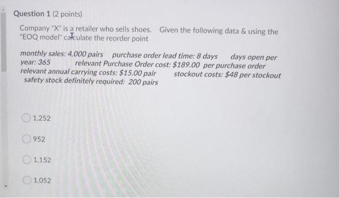 answer correctly Question 1 (2 points) Company "X" is a retailer who