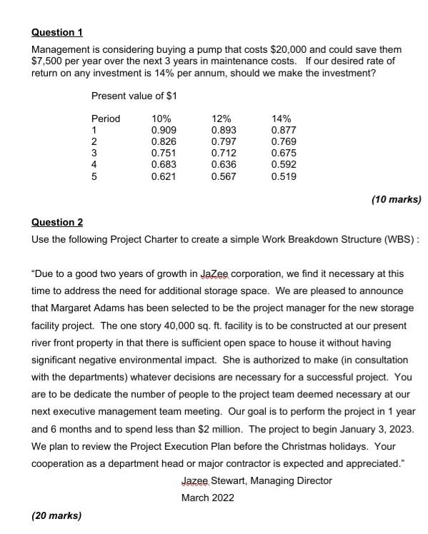 please work this question for me Question 1 Management is considering