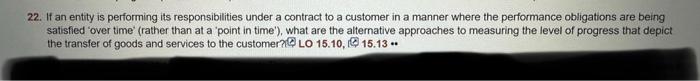  22. If an entity is performing its responsibilities under a contract