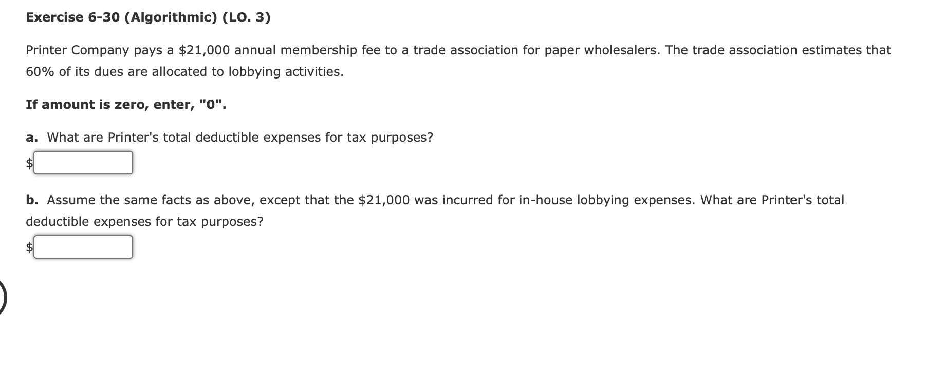  Exercise 6-30 (Algorithmic) (LO, 3) Printer Company pays a $21,000 annual