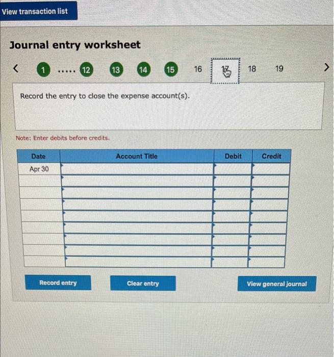 list Journal entry worksheet Record the entry to close Income summary. Note: