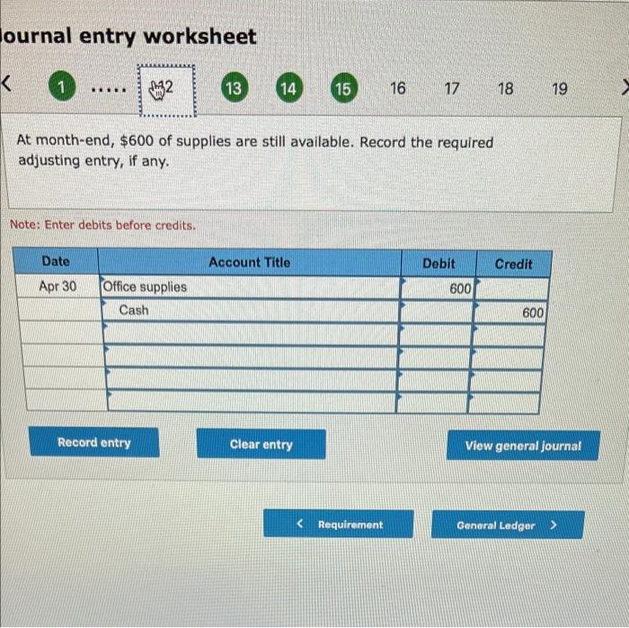 View transaction list Journal entry worksheet Record the entry to close the