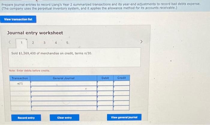 on credit (that had cost $978,400 ), terms n/30. b. Wrote off