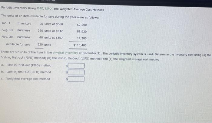  Periodic Inventory Using FIFO, LIFO, and weighted Average Cost Methods The