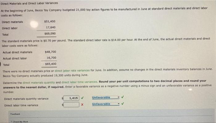 Entries Bellingham Company produced 6,200 units that require seven standard pounds per