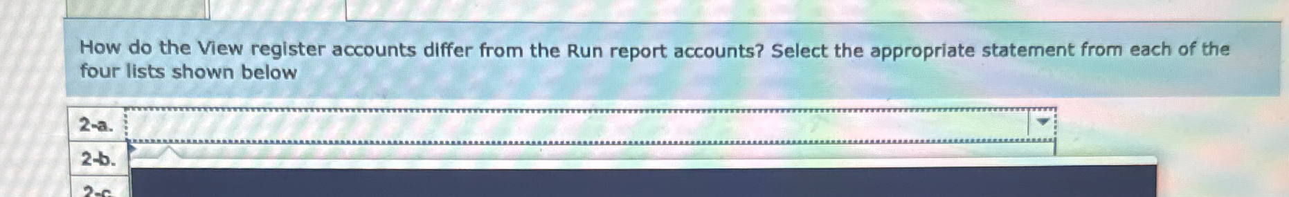  How do the View register accounts differ from the Run report