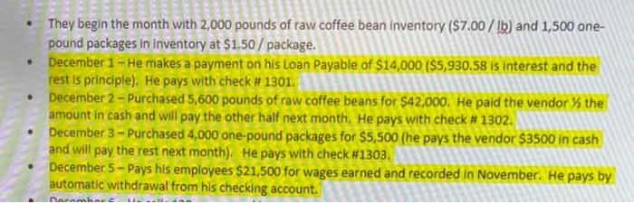 Make the general journal entries They begin the month with 2,000 pounds