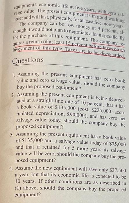 purchase of new equipment to perform operations currently being per- - Copyright