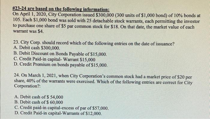Need help solving for problem 24 \#23-24 are based on the following