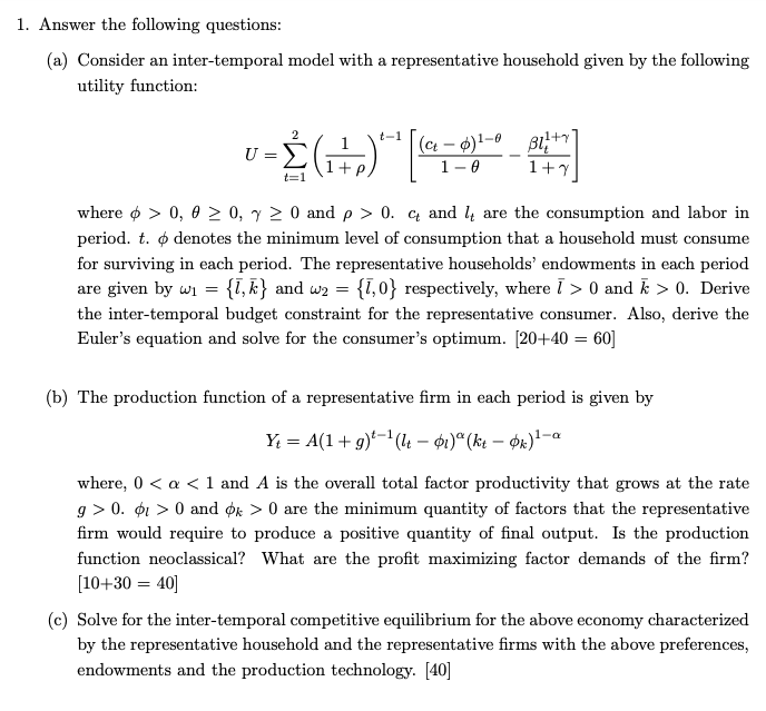  Answer the following questions: (a) Consider an inter-temporal model with a